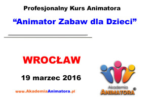 kurs-animatora-wroclaw-19-03-2016