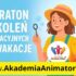 Kurs Animatora - Maraton Wakacyjny - AkademiaAnimatora.pl